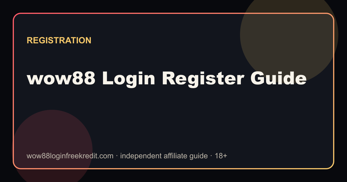 wow88 Login Register Guide